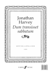 Harvey: Dum Transisset Sabbatum SATB published by Faber