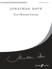 Dove: Ecce Beatam Lucem SATB published by Faber