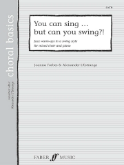 L'Estrange: You Can Sing But Can You Swing? SATB published by Faber