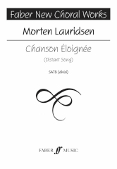 Lauridsen: Chanson Eloigne SATB published by Faber