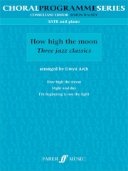 Arch: How High The Moon Three Jazz Classics SATB published by Faber
