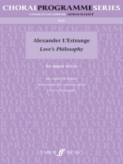 L'Estrange: Three Songs Of Love: Love's Philosophy SATB published by Faber