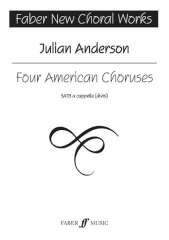 Anderson: Four American Choruses SATB published by Faber