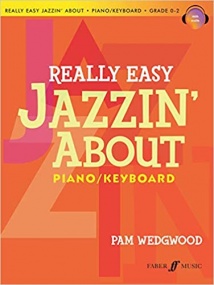 Wedgwood: Really Easy Jazzin About for Piano published by Faber (Book/Online Audio)