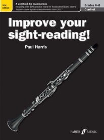 Harris: Improve Your Sight Reading Grade 6-8 for Clarinet published by Faber