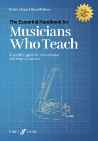 The Essential Handbook for Musicians Who Teach published by Faber