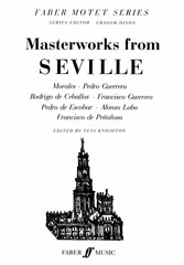Masterworks From Seville SATB published by Faber