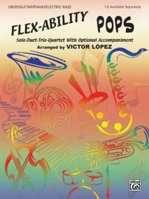 Flex-Ability Pops published by Alfred (Oboe/Guitar/Piano/Electric Bass)