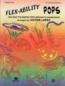 Flex-Ability Pops published by Alfred (Tenor Sax)