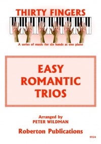 Thirty Fingers - Easy Romantic Trios for Piano published by Roberton