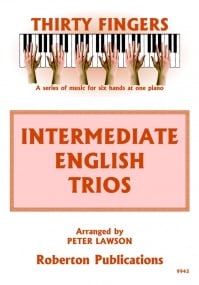 Thirty Fingers - Intermediate English Trios for Piano published by Roberton