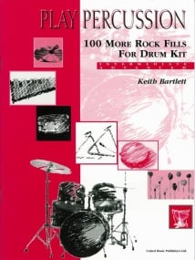 Play Percussion: 100 More Rock Fills for Drum Kit published by UMP