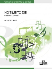 No time to Die for Brass Quartet published by Fentone