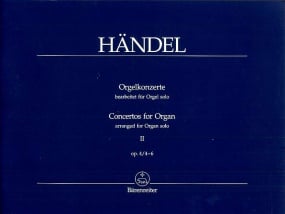 Handel: Concertos for Organ Opus 4 Volume 2 published by Barenreiter