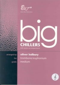 Big Chillers for Trombone (Treble Clef) published by Brasswind