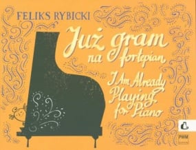 Rybicki: I Am Already Playing for Piano published by PWM