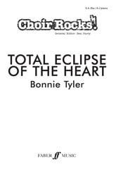 Choir Rocks! Total Eclipse of the Heart SA(Bar/A) published by Faber