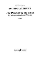 Matthews: The Doorway Of The Dawn SATB published by Faber