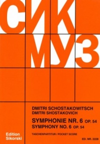 Shostakovich: Symphony No.6 in B minor Op. 54 (Study Score) published by Sikorski
