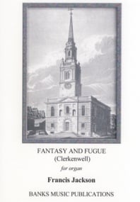 Jackson: Fantasy & Fugue (Clerkenwell) for Organ published by Banks
