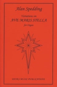 Spedding: Variations on Ave Maris Stella for Organ published by Banks