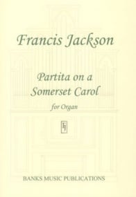 Jackson: Partita on a Somerset Carol for Organ published by Banks