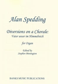 Spedding: Diversions on a Chorale for Organ published by Banks