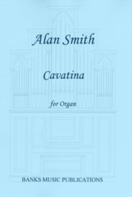 Smith: Cavatina for Organ published by Banks