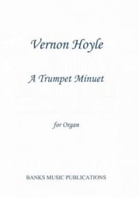 Hoyle: A Trumpet Minuet for Organ published by Banks
