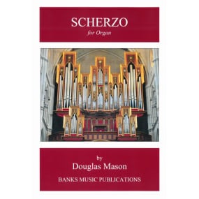 Mason: Scherzo for Organ published by Banks