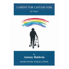Baldwin: Lament for Captain Tom for Organ published by Banks