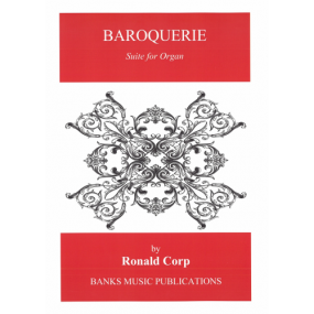 Corp: Baroquerie for Organ published by Banks