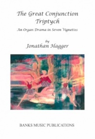 Hagger: The Great Conjunction Triptych for Organ published by Banks