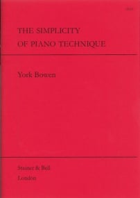 Bowen: The Simplicity of Piano Technique published by Stainer & Bell