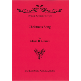 Lemare: Christmas Song for Organ published by Banks