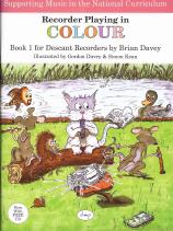 Recorder Playing In Colour 1 (descant) published by Davey (Book & CD)