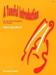 Mackay: Tuneful Introduction To Third Position for Violin published by Stainer & Bell