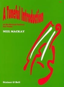 Mackay: Tuneful Introduction To Second Position for Violin published by Stainer & Bell