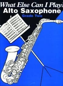 What Else Can I Play? Alto Saxophone Grade 2 published by IMP