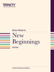 Roberts: New Beginnings for Guitar published by Trinity
