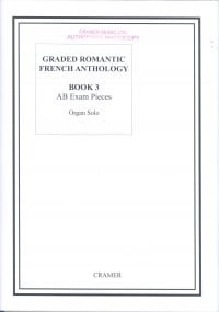 Graded Romantic French Anthology 3 for Organ published by Cramer
