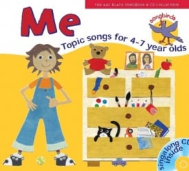 Songbirds: Me: Songs for 4-7 year olds published by A & C Black (Book & CD)