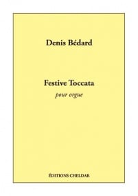 Bedard: Festive Toccata for Organ published by Cheldar