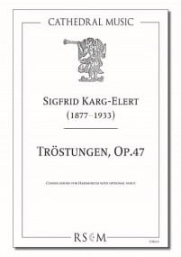 Karg-Elert: Consolations Opus 47 for Harmonium published by Cathedral Music