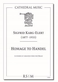 Karg-Elert: Homage to Handel for Organ published by Cathedral Music