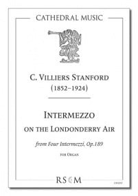 Stanford: Intermezzo on the Londonderry Air Opus 189/4 for Organ published by Cathedral Music