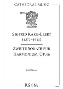 Karg-Elert: Second Sonata Opus 46 for Harmonium published by Cathedral Music