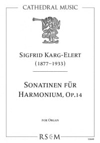 Karg-Elert: Sonatinen in G Opus 14 for Harmonium published by Cathedral Music