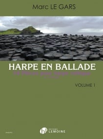 Le Gars: Harpe en ballade Volume 1 for Harp published by Lemoine