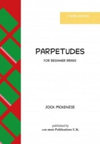 McKenzie: Parpetudes for Beginner Brass - F Horn published by Con Moto